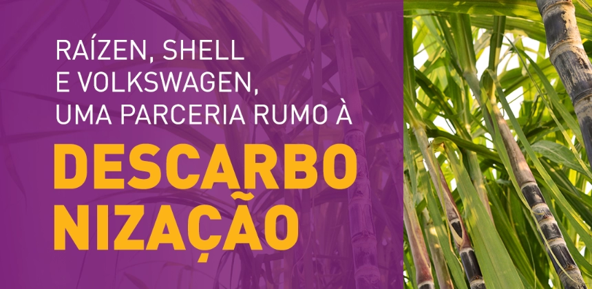 Volkswagen, Raízen e Shell anunciam parceria para acelerar descarbonização